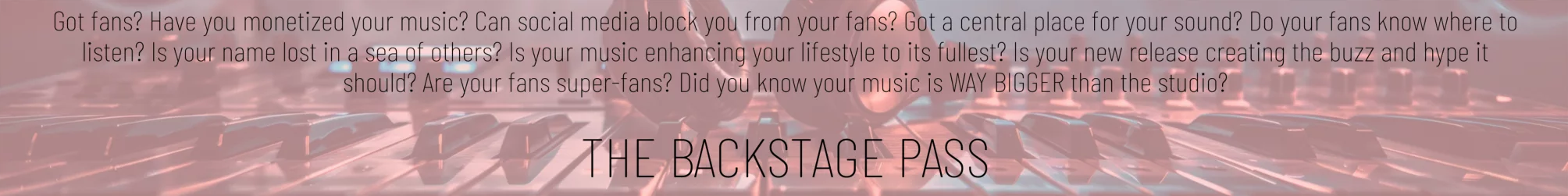 Blurred image of a sound mixing console with overlay text about monetizing music, social media integration, and fan engagement. 